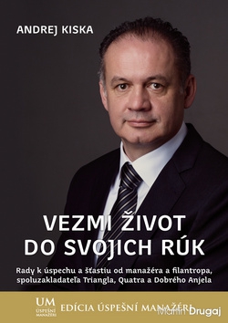 Vezmi život do svojich rúk (Andrej Kiska)